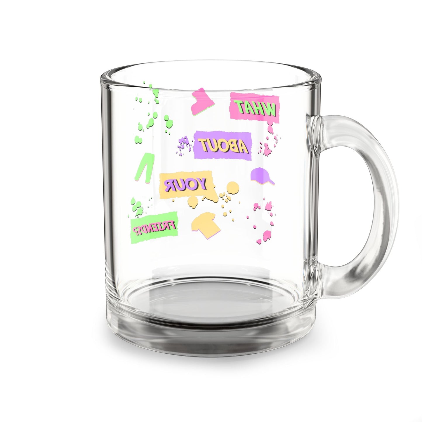 A Friendly Glass Mug, 10oz Printify