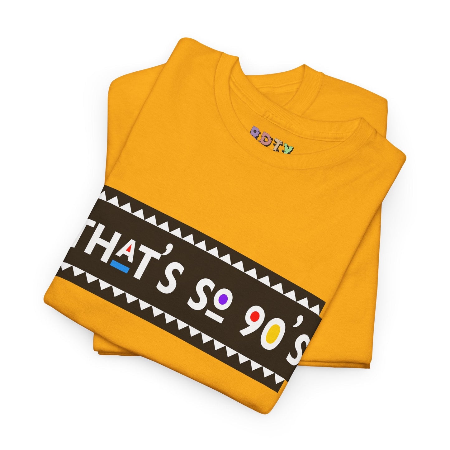 That's So 90's™ Red/Gold T-Shirt Printify