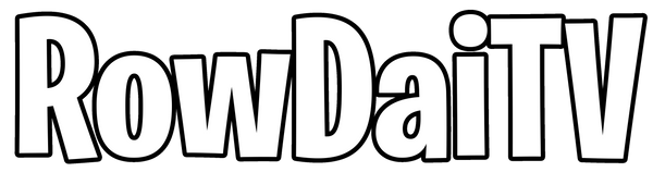 RowDaiTV - Look, Love, & Enjoy!
