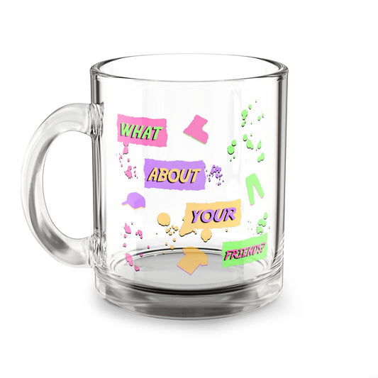 A Friendly Glass Mug, 10oz Printify